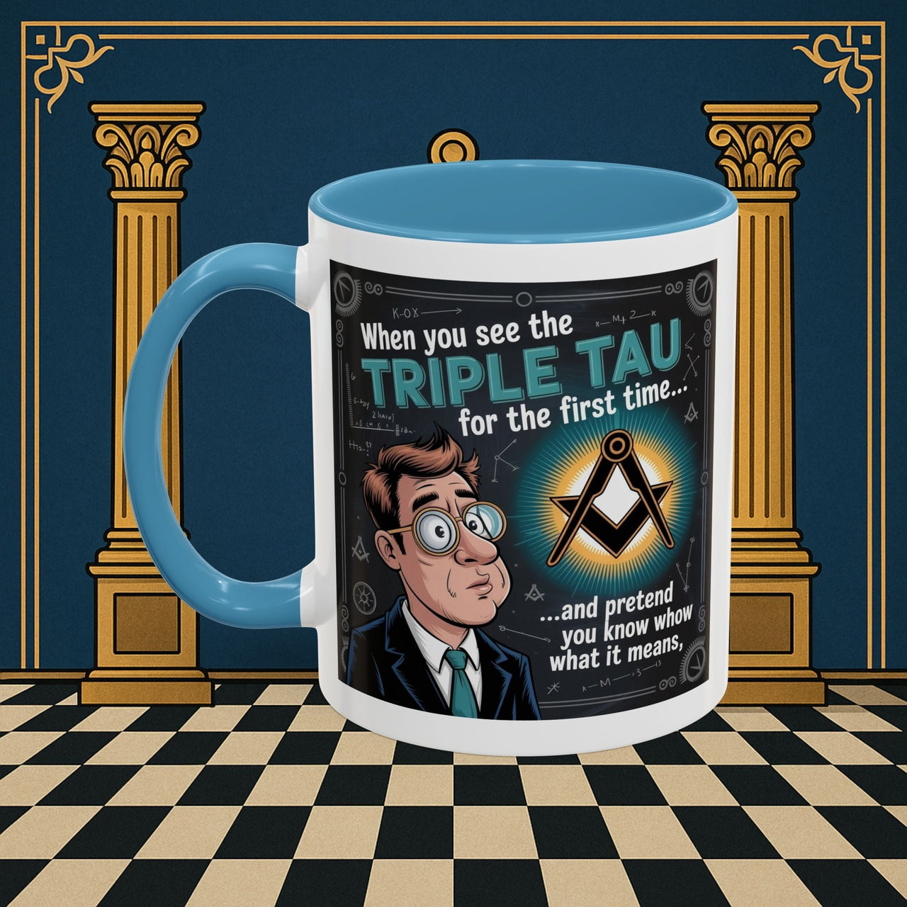 Masonic Mugs - Bewildered by the Tau - Royal Arch - Masonic Mugs