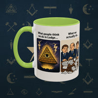 Masonic Mugs Ready to Go – What We Actually Do (Accent Coloured 11oz Mug) - Masonic Mugs
