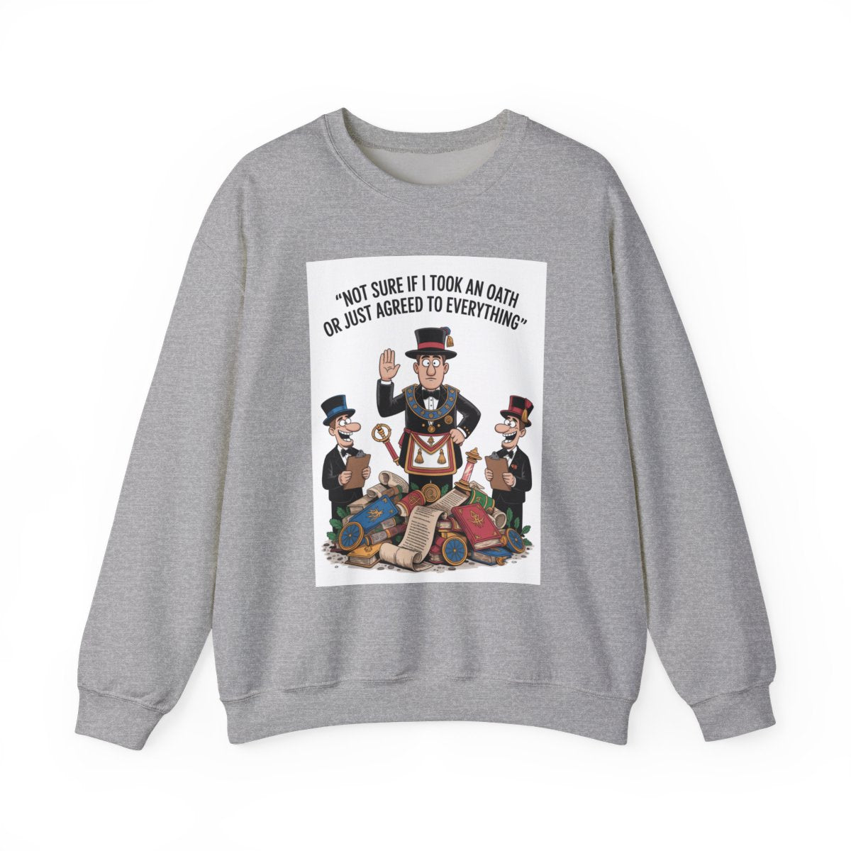 Not sure if I took an oath or just agreed - Unisex Freemason Ready to Go Apparel – T-Shirt, Sweatshirt or Hoodie – Multiple Colours & Sizes - Masonic Mugs