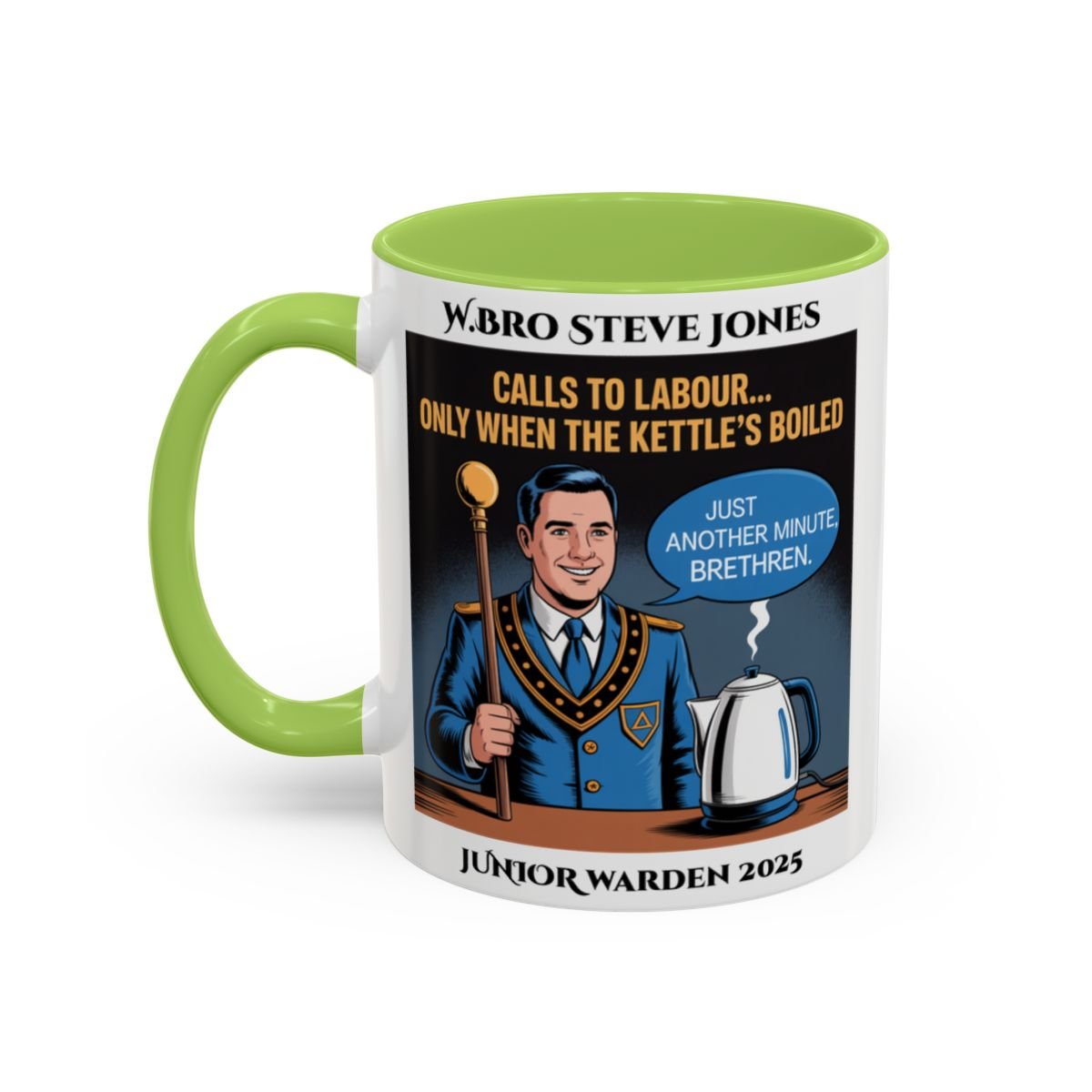 Premium Personalised Freemason Colour Rim Mug - Junior Warden Design - Calls to Labour only when the kettle has boiled - Masonic Mugs
