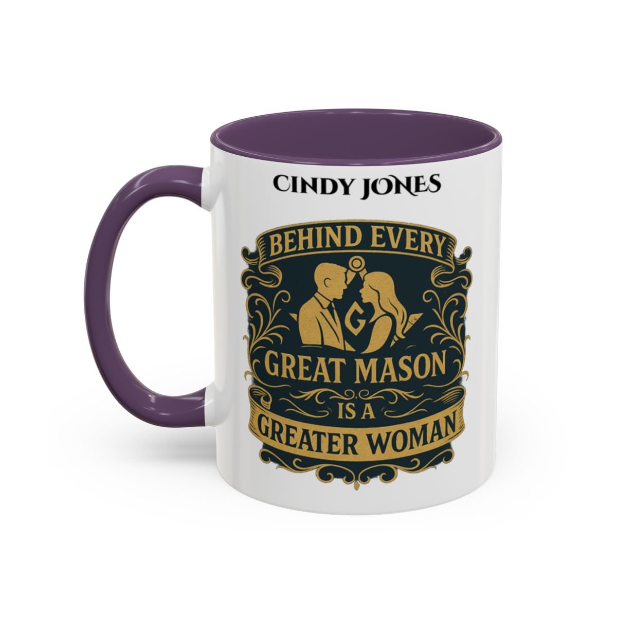 Premium Personalised Freemason Colour Rim Mug - Ladies Night Design - Behind Every Great Mason is a Greater Woman - Masonic Mugs