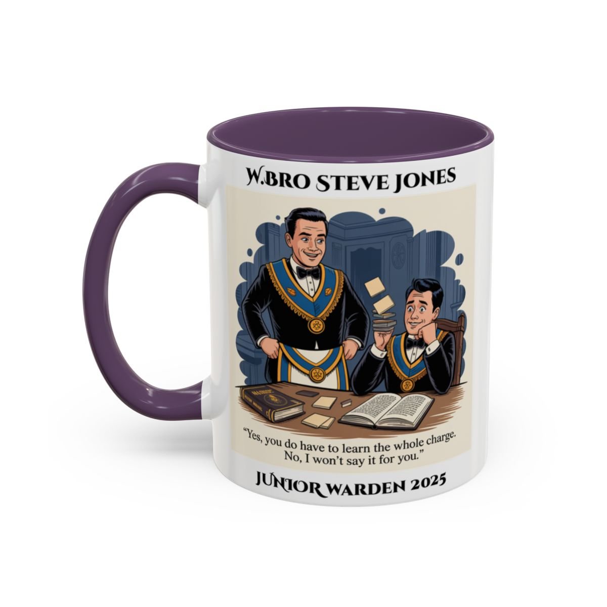 Premium Personalised Freemason Colour Rim Mug - Lodge Mentor Design - Yes you do have to learn the whole charge - Masonic Mugs