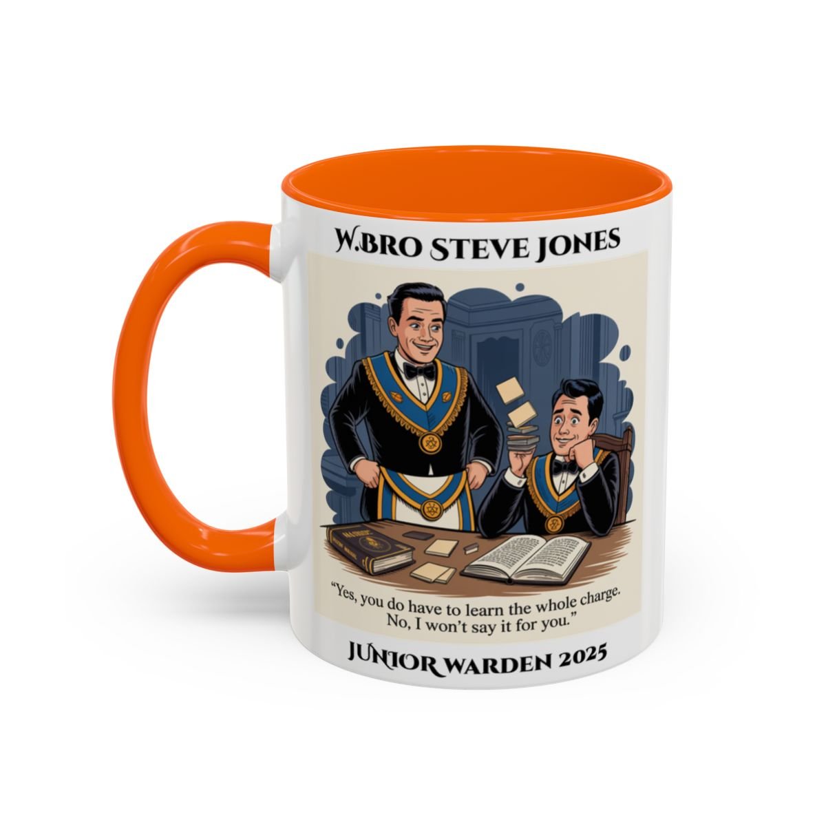 Premium Personalised Freemason Colour Rim Mug - Lodge Mentor Design - Yes you do have to learn the whole charge - Masonic Mugs