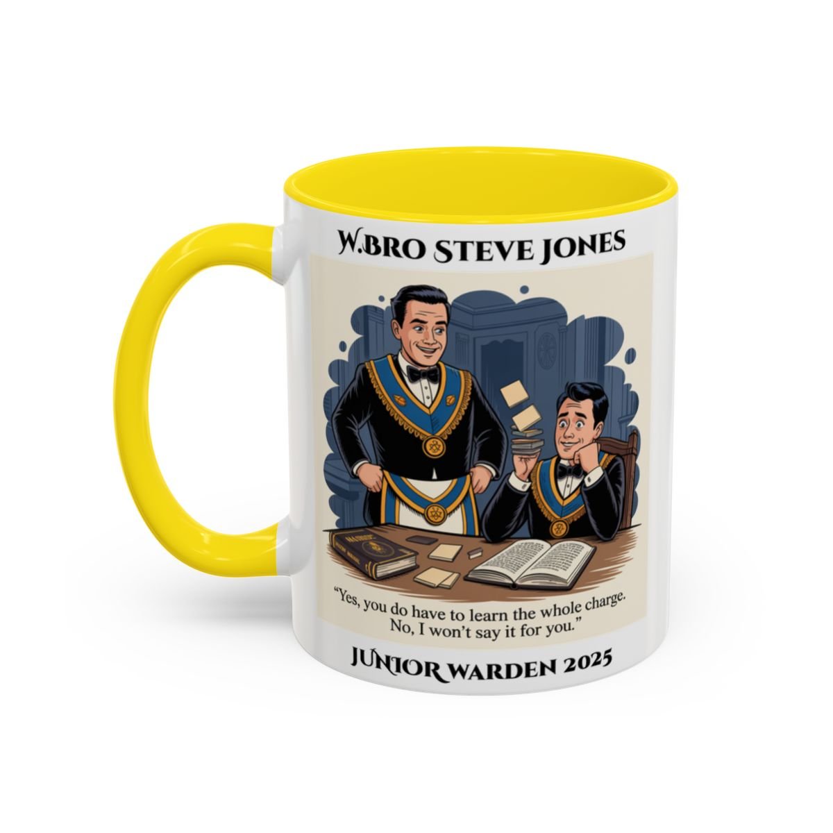 Premium Personalised Freemason Colour Rim Mug - Lodge Mentor Design - Yes you do have to learn the whole charge - Masonic Mugs