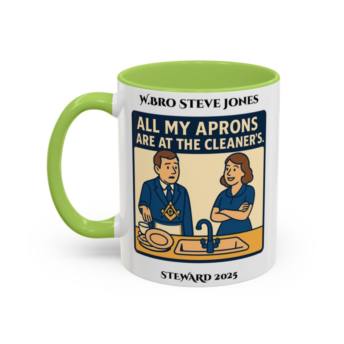 Premium Personalised Freemason Colour Rim Mug - Meme - All my aprons are at the cleaners - Masonic Mugs