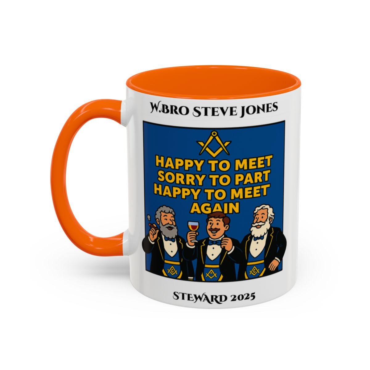 Premium Personalised Freemason Colour Rim Mug - Meme - Happy to meet, Sorry to Part, Happy to Meet again - Masonic Mugs