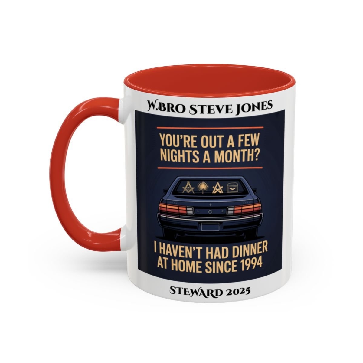 Premium Personalised Freemason Colour Rim Mug - Meme - Youre out a few nights a week - Masonic Mugs