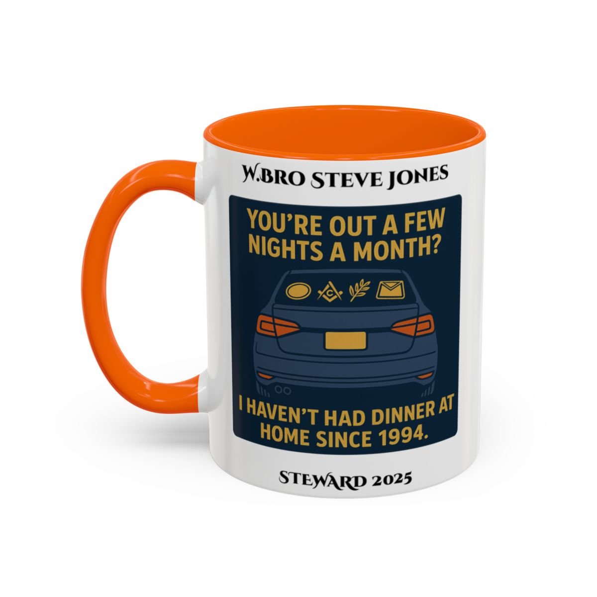 Premium Personalised Freemason Colour Rim Mug - Meme - Your'e out for a few nights a week? - Masonic Mugs