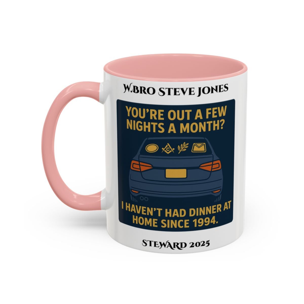 Premium Personalised Freemason Colour Rim Mug - Meme - Your'e out for a few nights a week? - Masonic Mugs