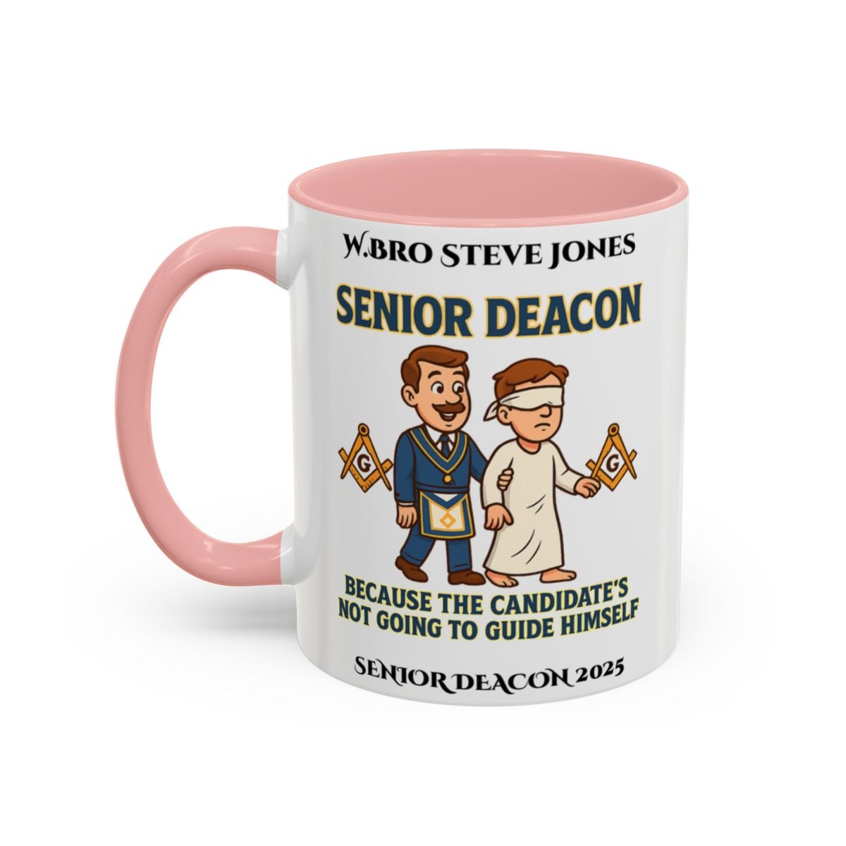 Premium Personalised Freemason Colour Rim Mug - Senior Deacon Design - Because the candidates not going to guide himself. - Masonic Mugs
