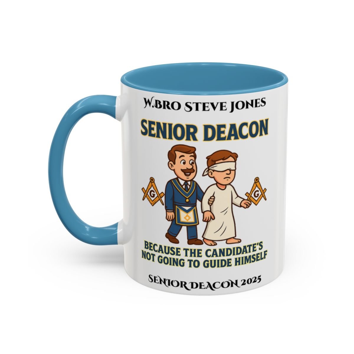 Premium Personalised Freemason Colour Rim Mug - Senior Deacon Design - Because the candidates not going to guide himself. - Masonic Mugs