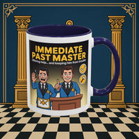 Premium Ready to Go Freemason Design | Accent Coloured 11oz Mug | Masonic Mentorship | Immediate Past Master - Masonic Mugs