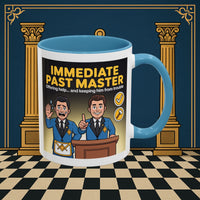 Premium Ready to Go Freemason Design | Accent Coloured 11oz Mug | Masonic Mentorship | Immediate Past Master - Masonic Mugs