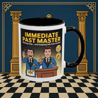 Premium Ready to Go Freemason Design | Accent Coloured 11oz Mug | Masonic Mentorship | Immediate Past Master - Masonic Mugs