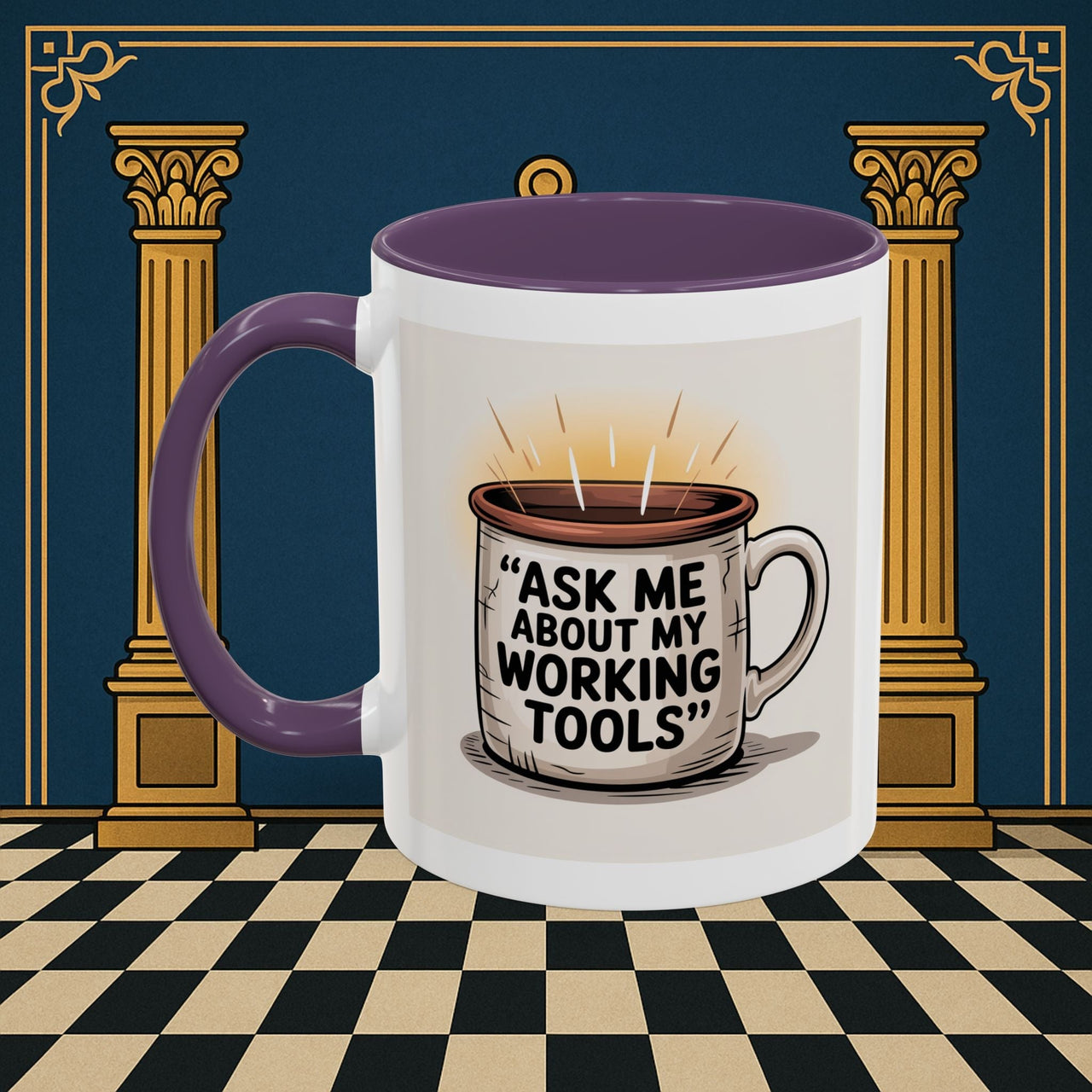 Premium Ready to Go Freemason Design | Ask Me About My Working Tools - Masonic Mugs