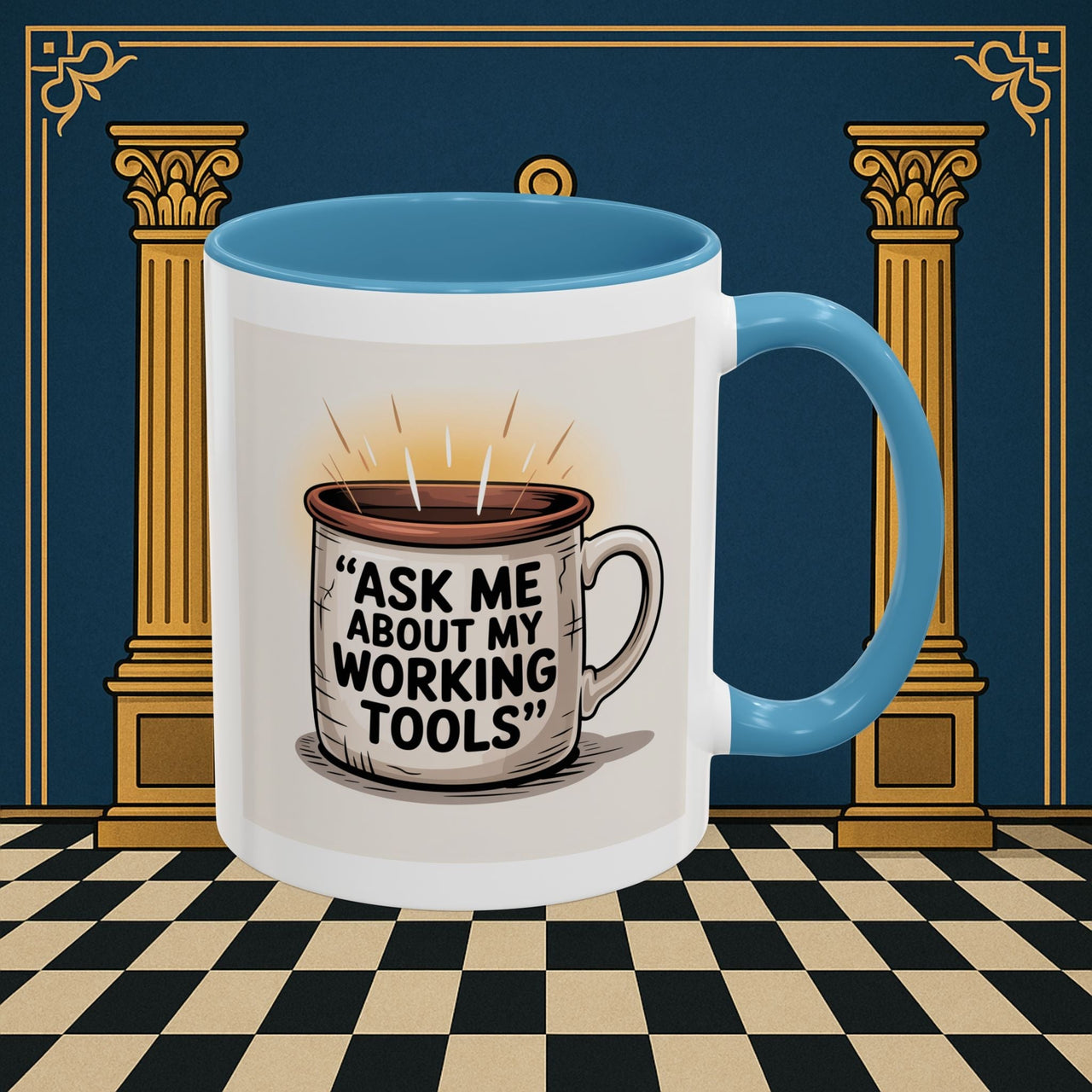 Premium Ready to Go Freemason Design | Ask Me About My Working Tools - Masonic Mugs