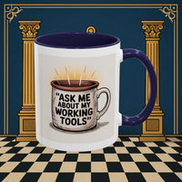 Premium Ready to Go Freemason Design | Ask Me About My Working Tools - Masonic Mugs