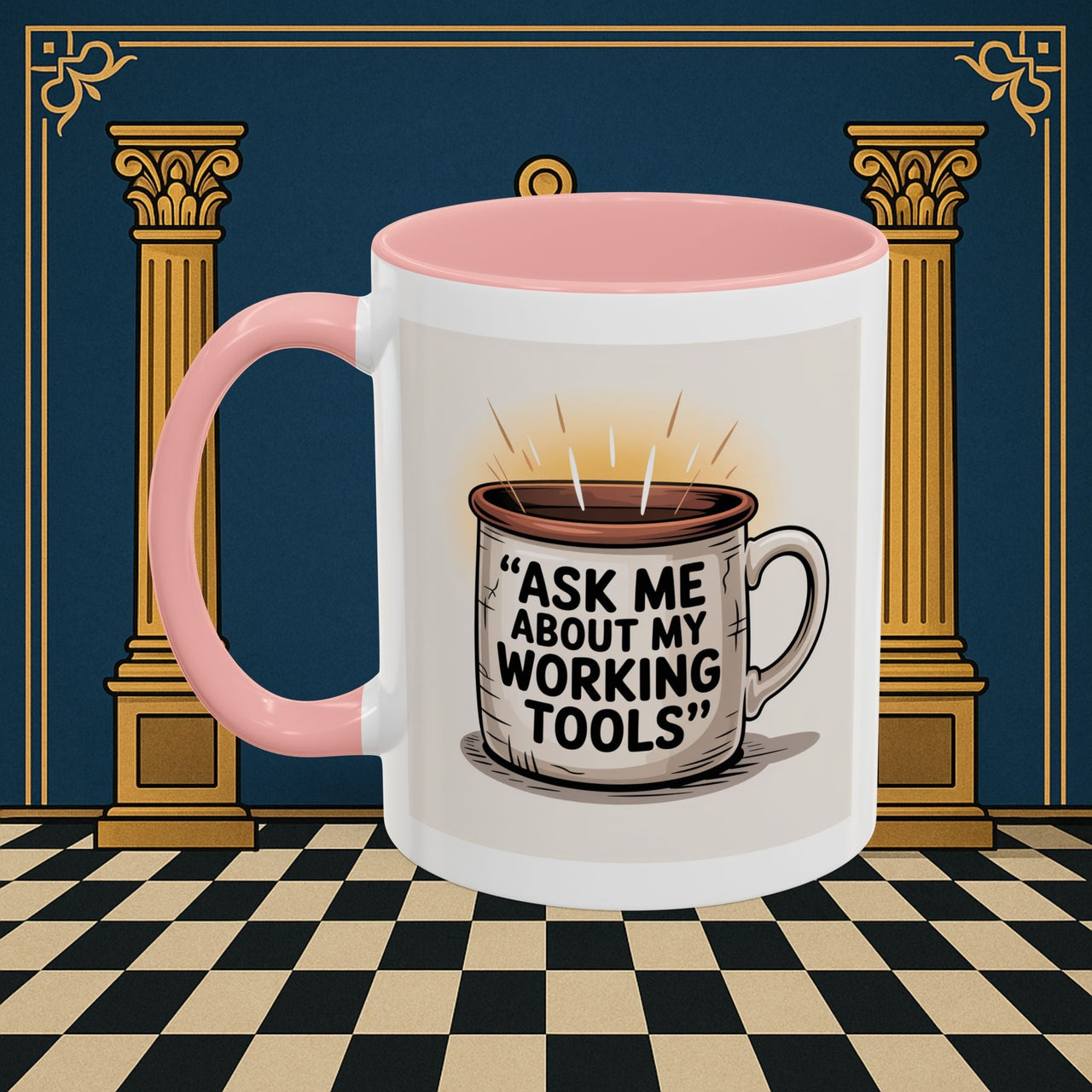 Premium Ready to Go Freemason Design | Ask Me About My Working Tools - Masonic Mugs