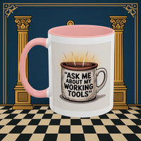 Premium Ready to Go Freemason Design | Ask Me About My Working Tools - Masonic Mugs