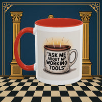 Premium Ready to Go Freemason Design | Ask Me About My Working Tools - Masonic Mugs