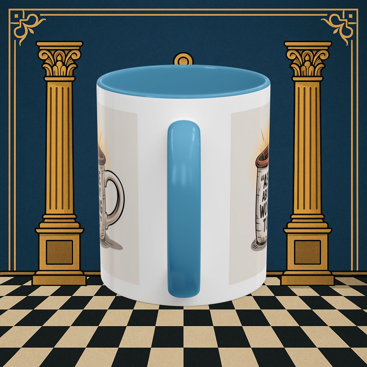 Premium Ready to Go Freemason Design | Ask Me About My Working Tools - Masonic Mugs