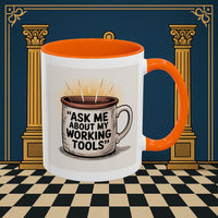 Premium Ready to Go Freemason Design | Ask Me About My Working Tools - Masonic Mugs