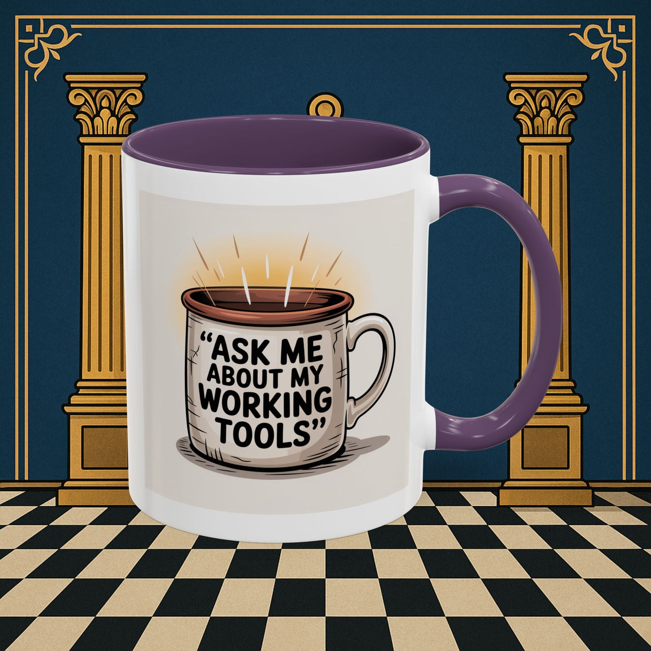 Premium Ready to Go Freemason Design | Ask Me About My Working Tools - Masonic Mugs