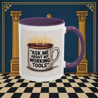 Premium Ready to Go Freemason Design | Ask Me About My Working Tools - Masonic Mugs
