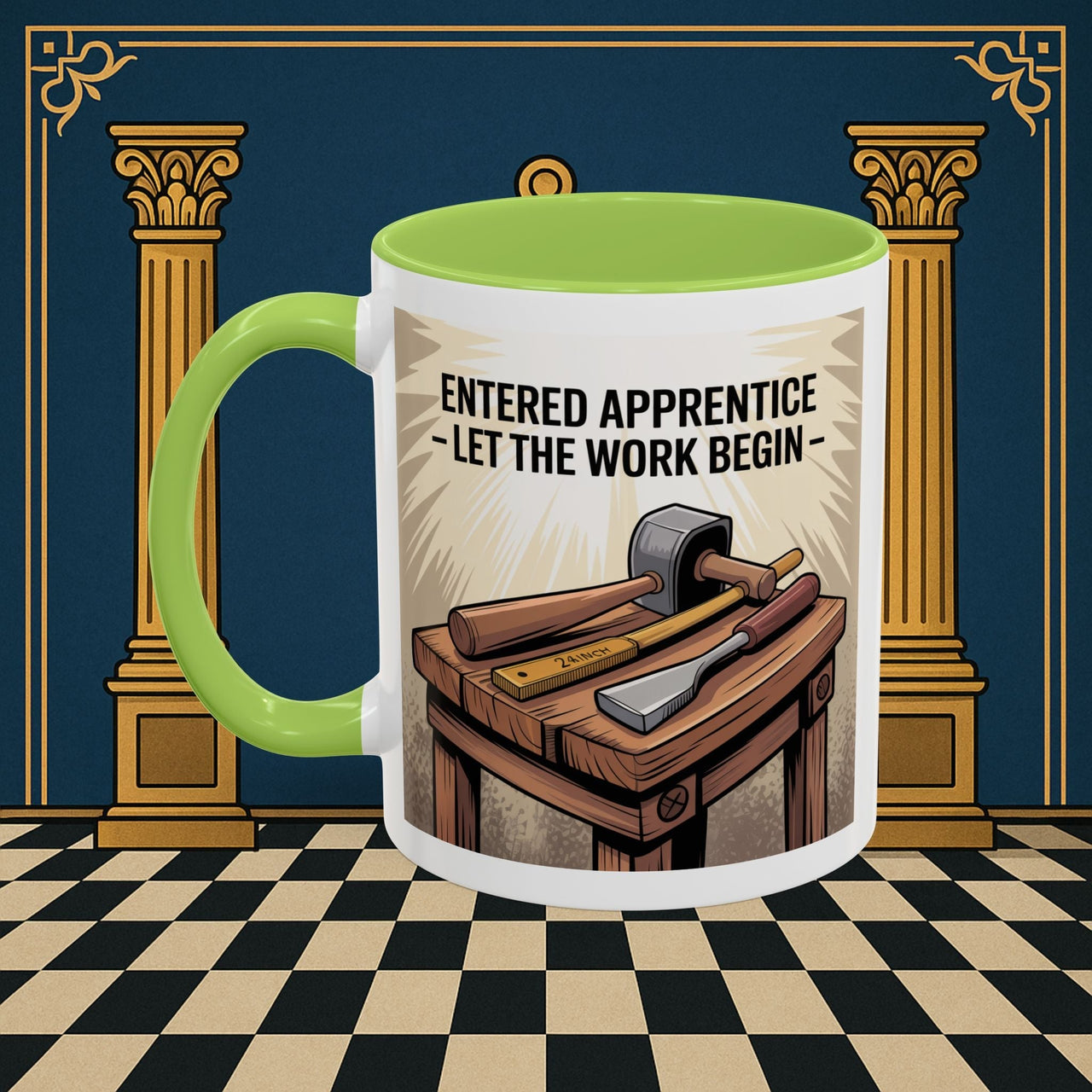 Premium Ready to Go Freemason Design | Entered Apprentice Let the work begin - Masonic Mugs