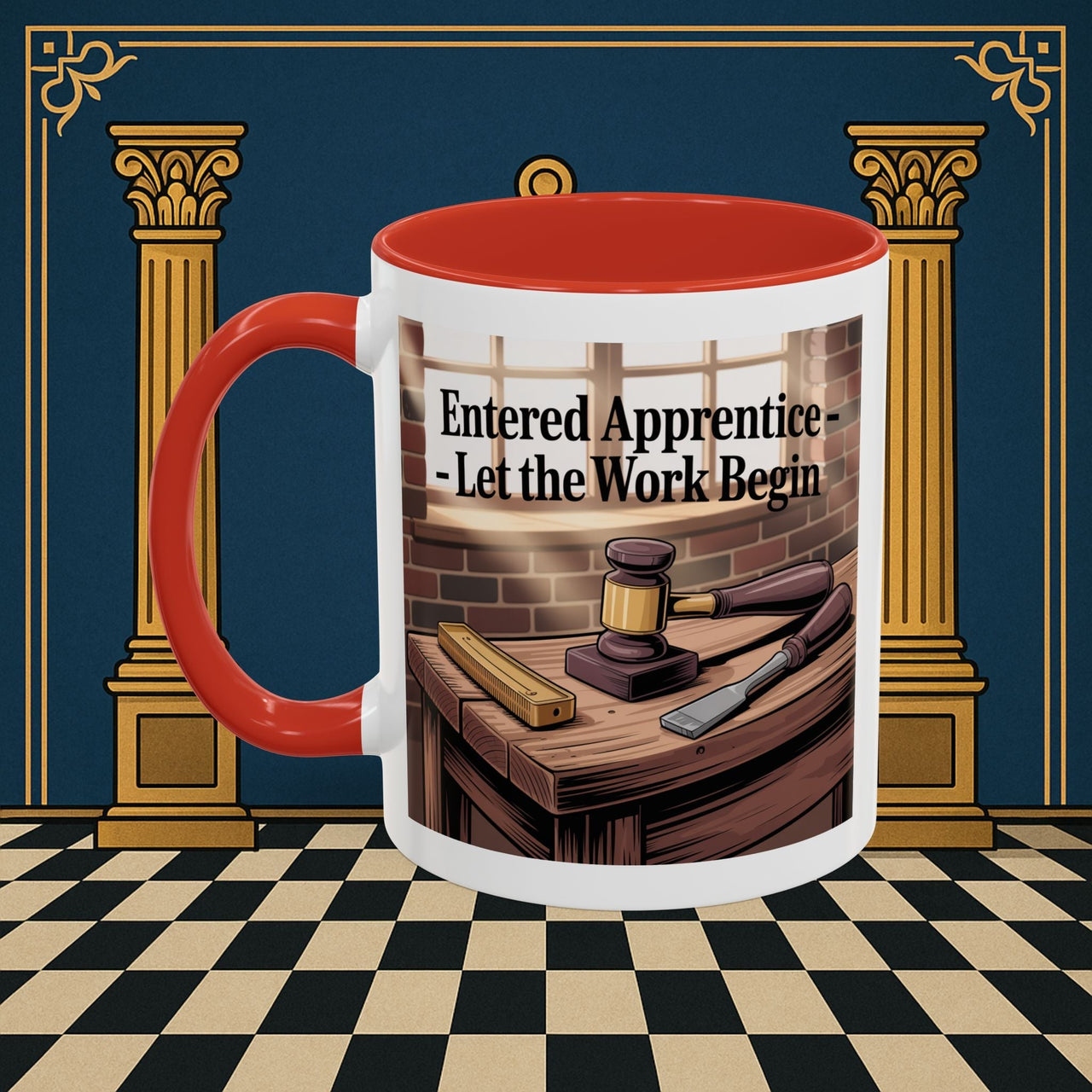 Premium Ready to Go Freemason Design | Entered Apprentice Let the work Begin - Masonic Mugs