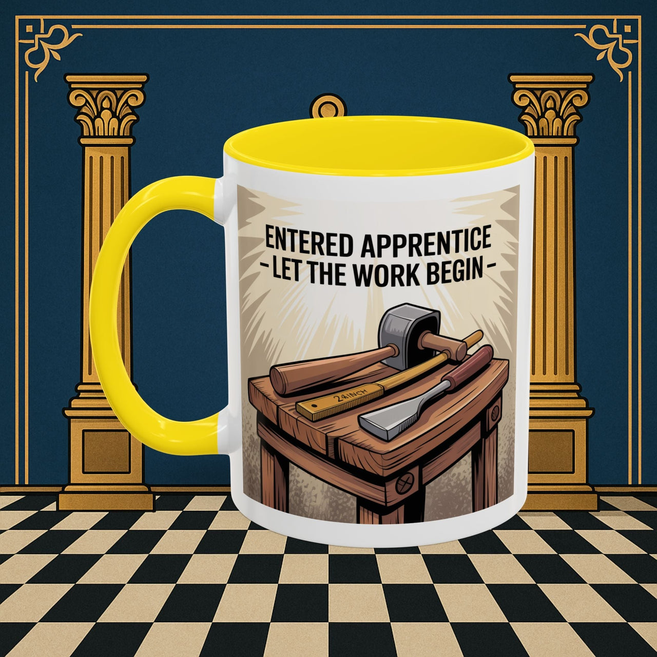 Premium Ready to Go Freemason Design | Entered Apprentice Let the work begin - Masonic Mugs
