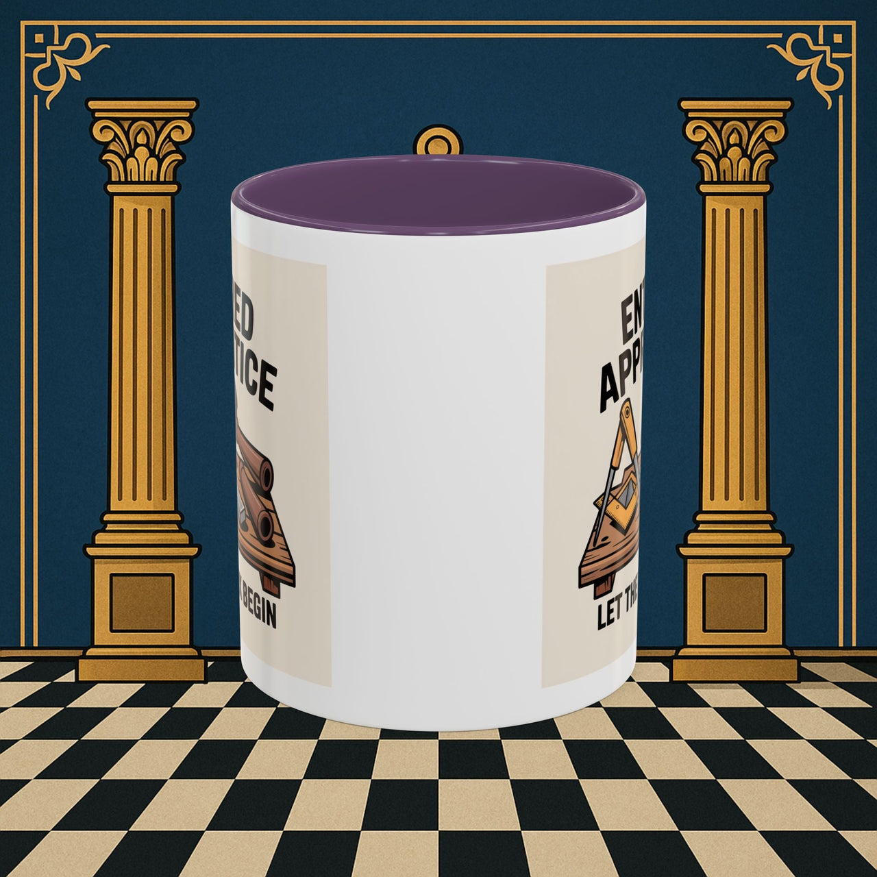 Premium Ready to Go Freemason Design | Entered Apprentice Let the Work Begin - Masonic Mugs