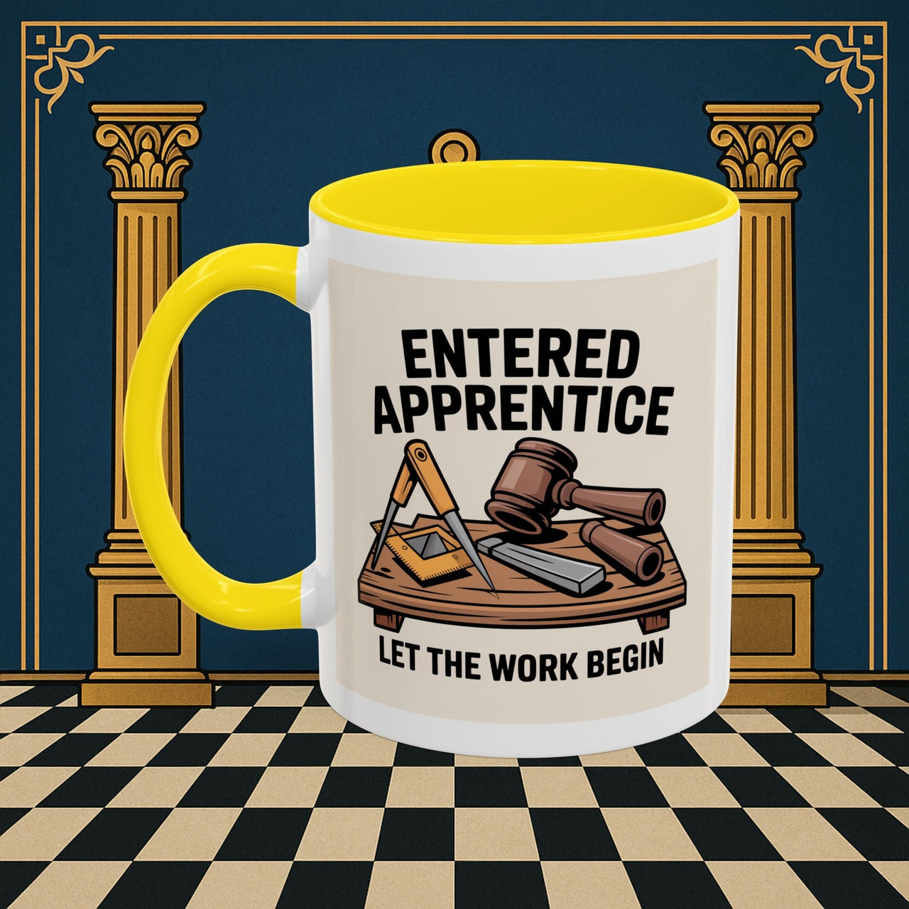 Premium Ready to Go Freemason Design | Entered Apprentice Let the Work Begin - Masonic Mugs