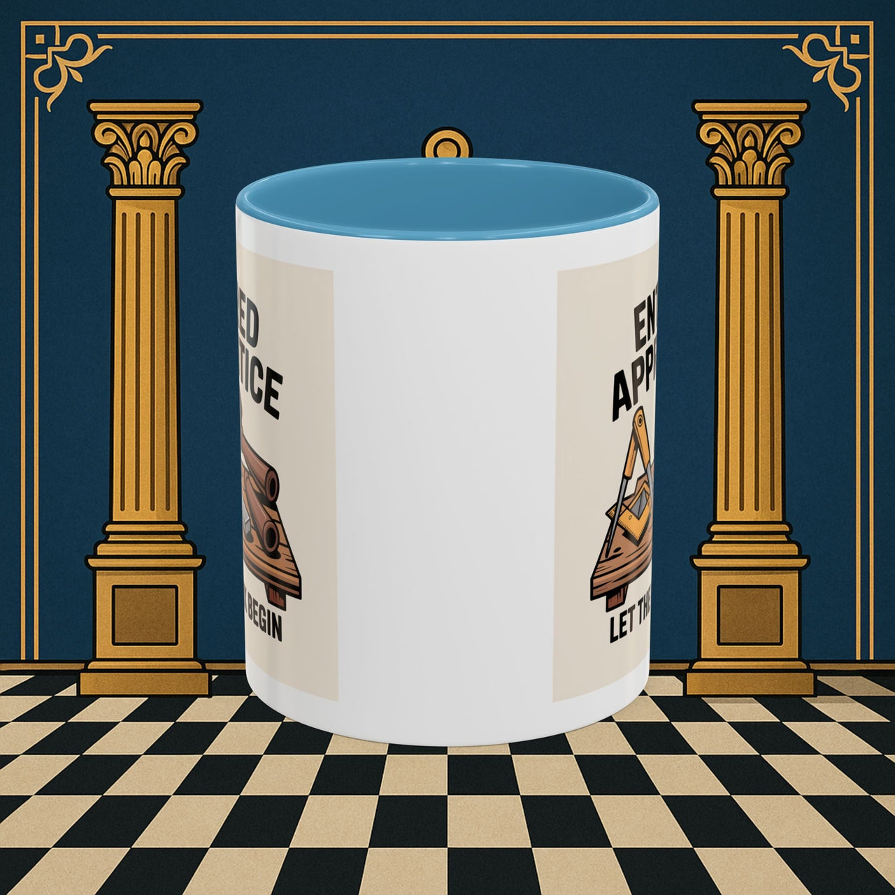 Premium Ready to Go Freemason Design | Entered Apprentice Let the Work Begin - Masonic Mugs