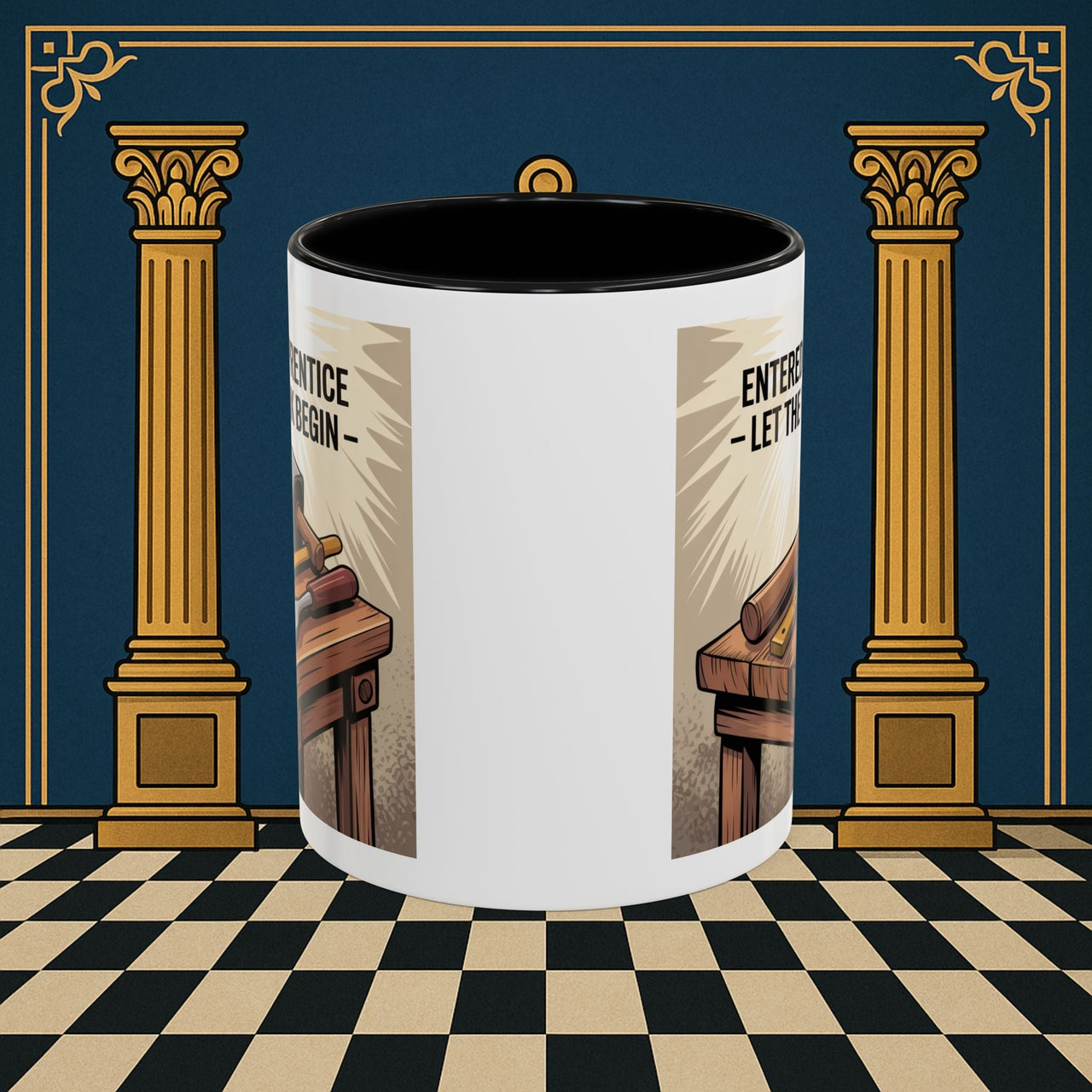 Premium Ready to Go Freemason Design | Entered Apprentice Let the work begin - Masonic Mugs