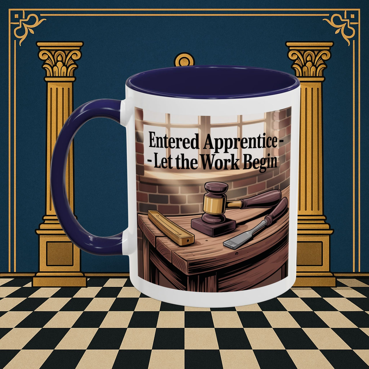 Premium Ready to Go Freemason Design | Entered Apprentice Let the work Begin - Masonic Mugs