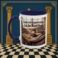 Premium Ready to Go Freemason Design | Entered Apprentice Let the work Begin - Masonic Mugs