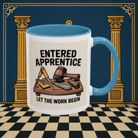 Premium Ready to Go Freemason Design | Entered Apprentice Let the Work Begin - Masonic Mugs