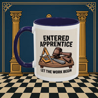 Premium Ready to Go Freemason Design | Entered Apprentice Let the Work Begin - Masonic Mugs