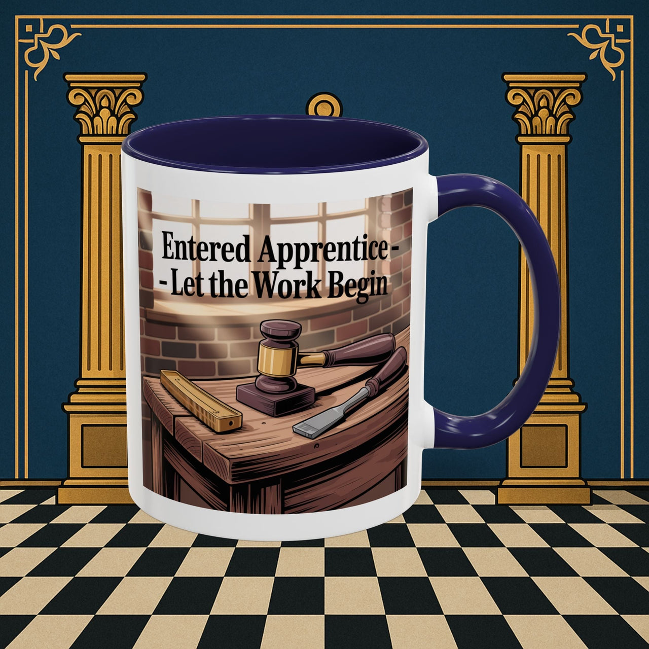Premium Ready to Go Freemason Design | Entered Apprentice Let the work Begin - Masonic Mugs