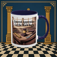 Premium Ready to Go Freemason Design | Entered Apprentice Let the work Begin - Masonic Mugs