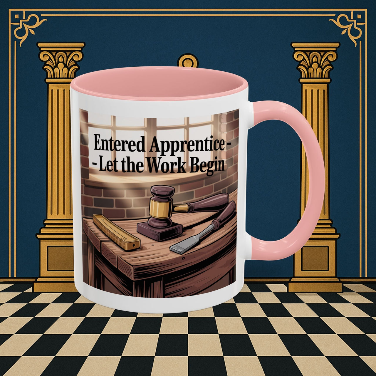 Premium Ready to Go Freemason Design | Entered Apprentice Let the work Begin - Masonic Mugs