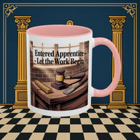 Premium Ready to Go Freemason Design | Entered Apprentice Let the work Begin - Masonic Mugs