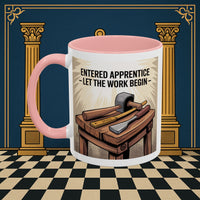 Premium Ready to Go Freemason Design | Entered Apprentice Let the work begin - Masonic Mugs