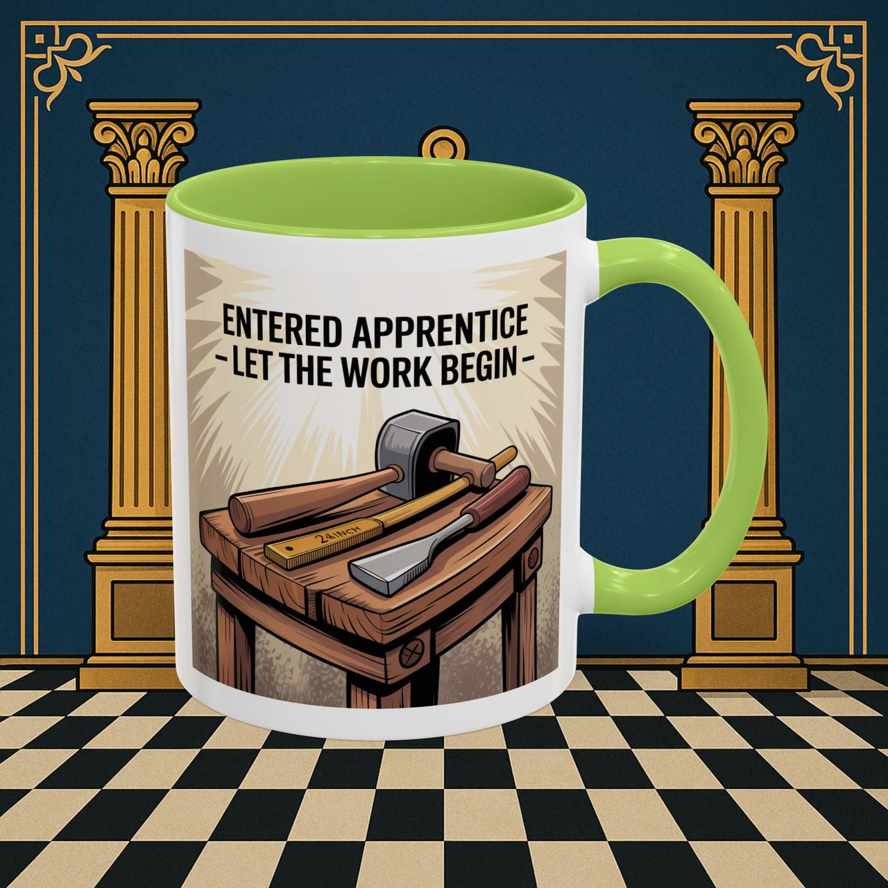 Premium Ready to Go Freemason Design | Entered Apprentice Let the work begin - Masonic Mugs