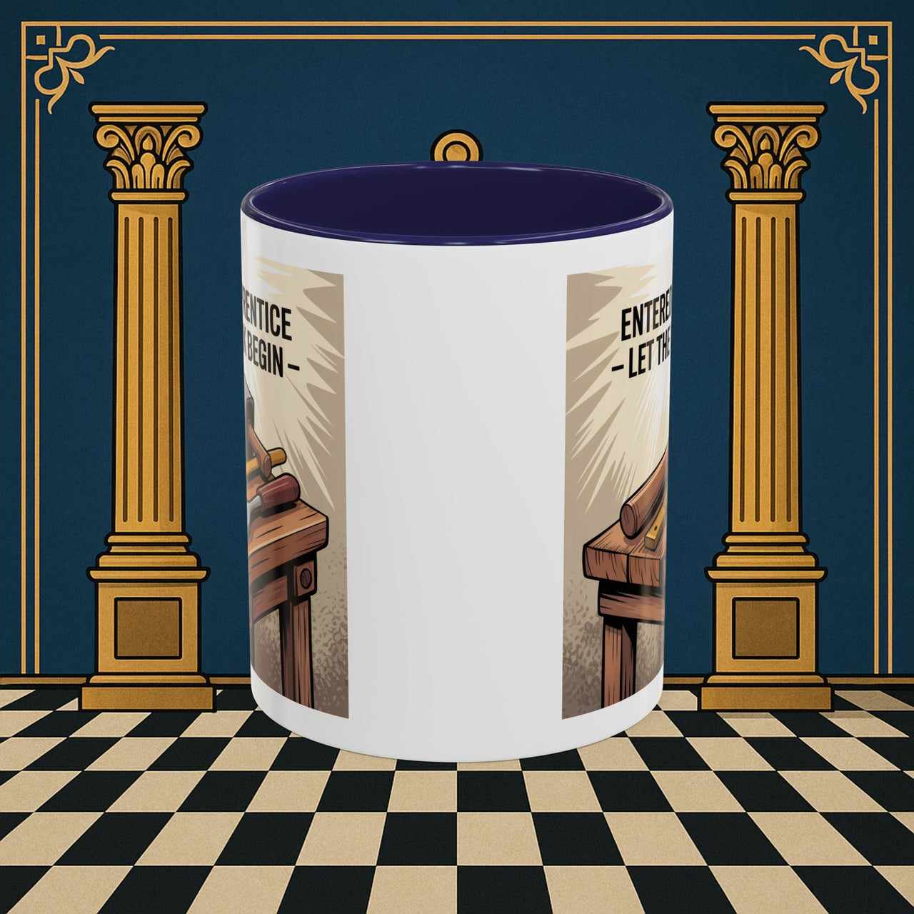 Premium Ready to Go Freemason Design | Entered Apprentice Let the work begin - Masonic Mugs