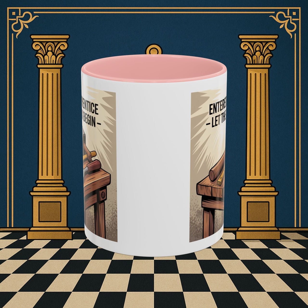 Premium Ready to Go Freemason Design | Entered Apprentice Let the work begin - Masonic Mugs
