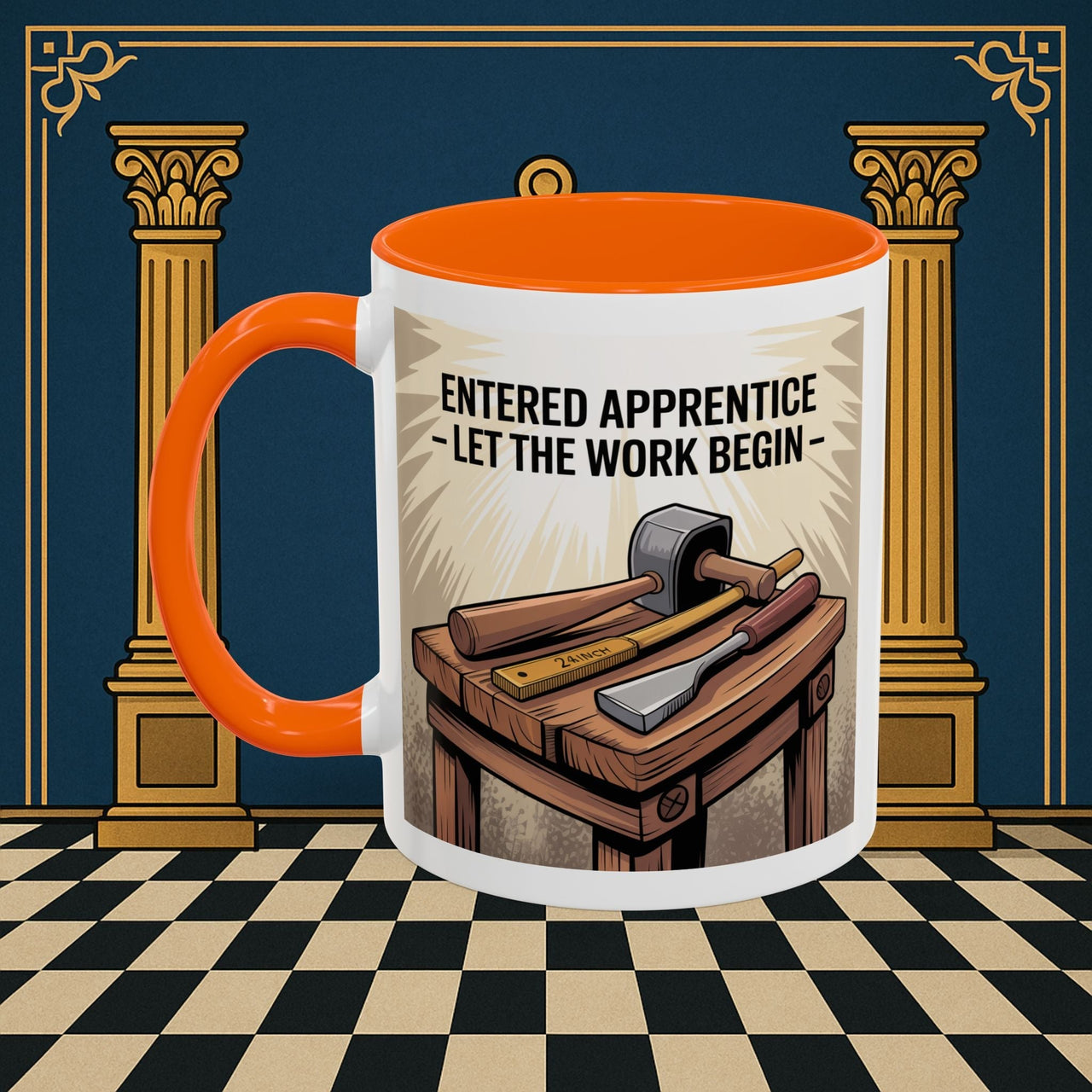Premium Ready to Go Freemason Design | Entered Apprentice Let the work begin - Masonic Mugs