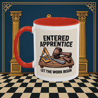 Premium Ready to Go Freemason Design | Entered Apprentice Let the Work Begin - Masonic Mugs