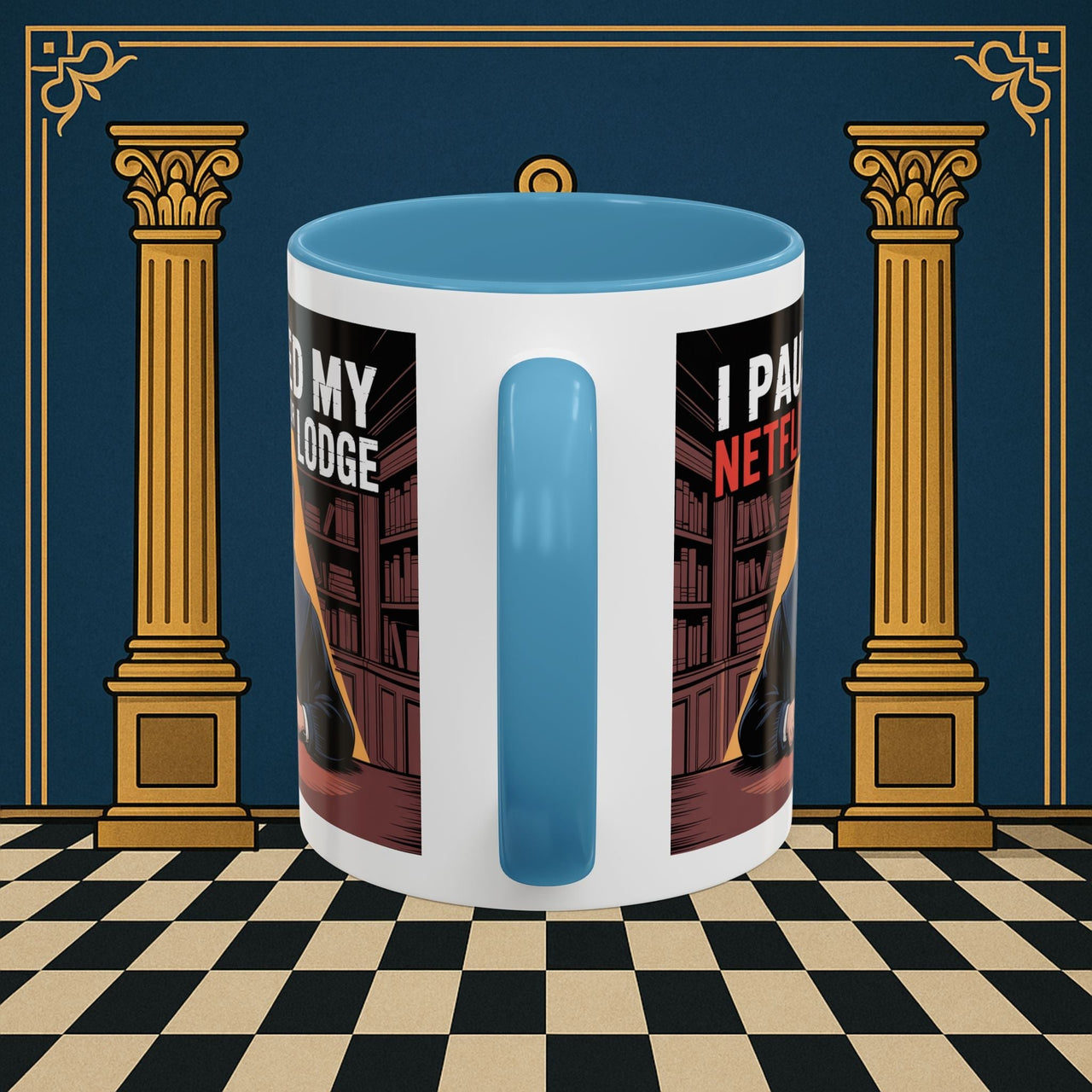 Premium Ready to Go Freemason Design Lodge Humor Coffee Mug | Perfect Gift for Masons, Netflix Lovers, Rituals, Lodge Events, Collectible Mug - Masonic Mugs